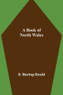 A Book of North Wales