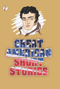 Title: Great American Short Stories, Author: Nathaniel Hawthorne