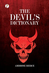 Title: The Devil's Dictionary, Author: Ambrose Bierce