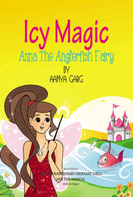 Title: Icy Magic Anna The Anglerfish Fairy, Author: AANYA GARG