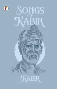 Title: Songs of Kabir, Author: Kabir