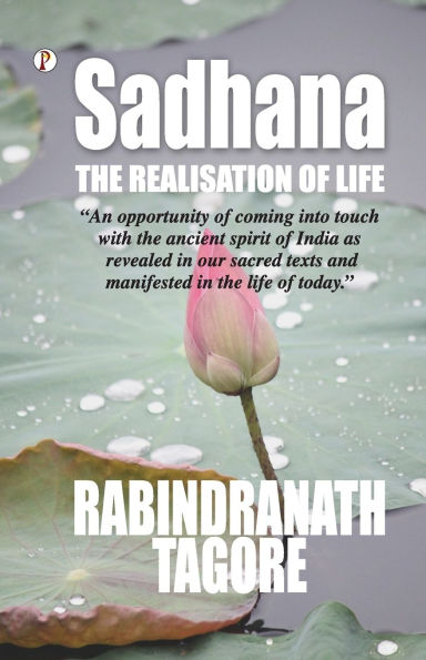 Sadhana: the realisation of life