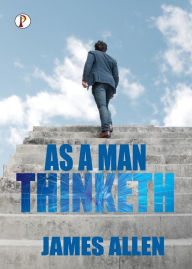 Title: As a Man Thinketh, Author: James Allen