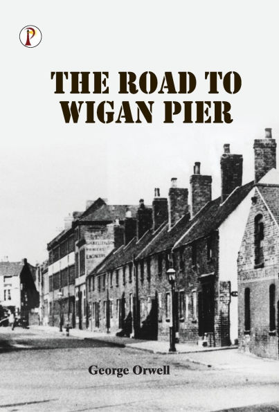 The Road to Wigan Pier