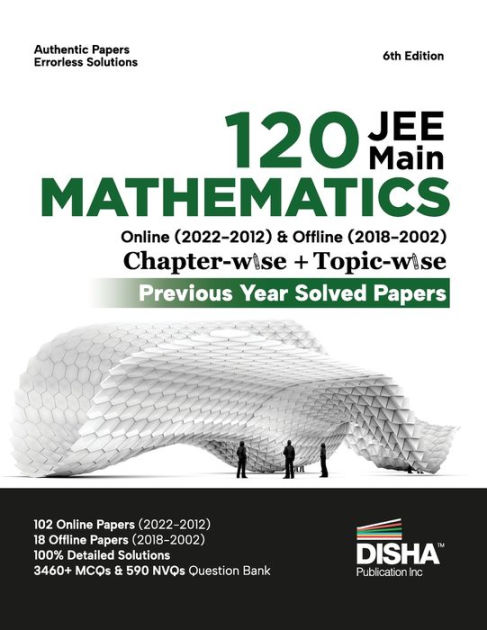 Disha 120 JEE Main Mathematics Online 2022 2012 Offline 2018