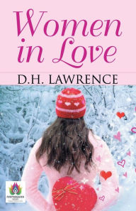 Title: Women in Love, Author: D. H. Lawrence