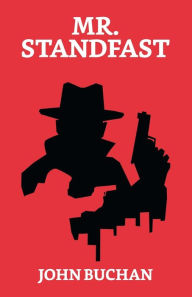 Title: Mr. Standfast, Author: John Buchan