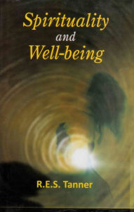 Title: Spirituality and Well-Being, Author: R. E.S. Tanner