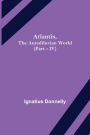 Atlantis, The Antediluvian World (Part - IV)