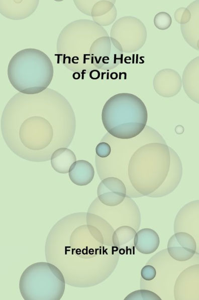 The Five Hells of Orion