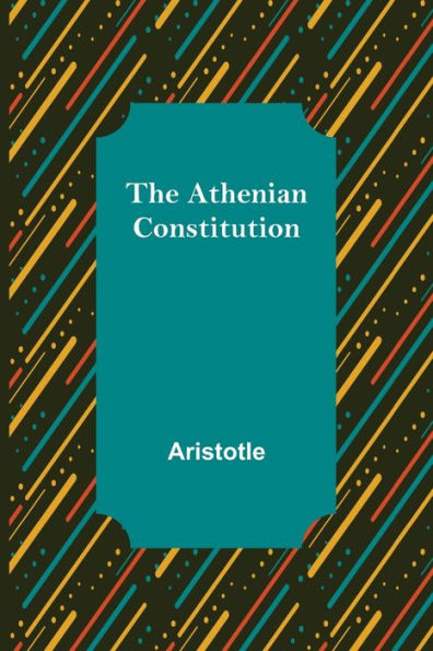 The Athenian Constitution