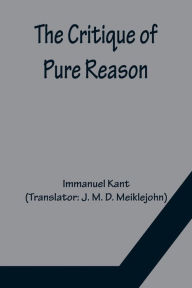 Title: The Critique of Pure Reason, Author: Immanuel Kant