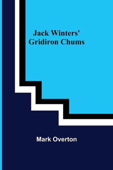 Jack Winters' Gridiron Chums