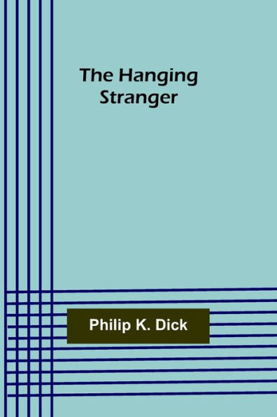 The Hanging Stranger