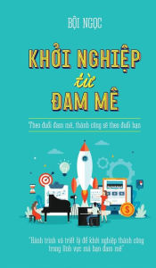 Title: Khoi Nghiep Tu Dam Me, Author: Boi Ngoc