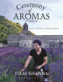 Ceremony of Aromas: Spices, Flavour, Recipes and More