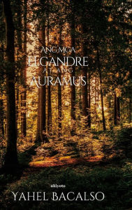 Title: Ang mga Elgandre at ang Auramus, Author: Yahel Bacalso