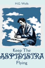 Title: Keep The ASPIDISTRA Flying, Author: George Orwell