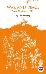 Title: War And Peace Book 13, Author: Leo Tolstoy