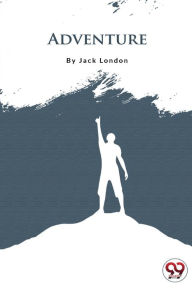 Title: Adventure, Author: Jack London