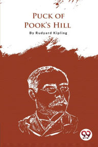 Title: Puck of Pook's Hill, Author: Rudyard Kipling
