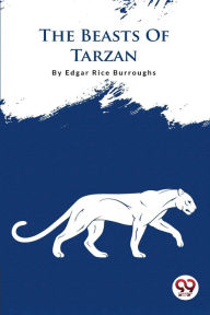 Title: The Beasts Of Tarzan, Author: Edgar Rice Burroughs