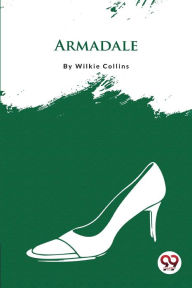 Title: Armadale, Author: Wilkie Collins