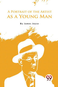 Title: A Portrait of the Artist as a Young Man, Author: James Joyce