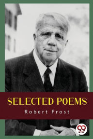Title: Selected Poems, Author: Robert Frost