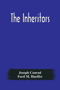 Title: The Inheritors, Author: Joseph Conrad