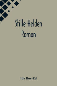 Title: Stille Helden: Roman, Author: Ida Boy-Ed