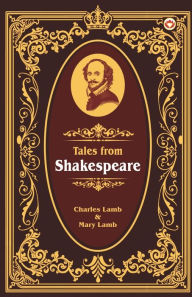 Title: Tales from Shakespeare, Author: Charles Lamb