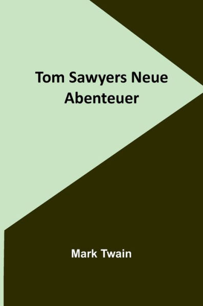 Tom Sawyers Neue Abenteuer