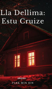 Title: Lla Dellima: Estu Cruize, Author: Park Min Bin
