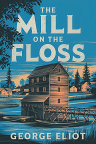 Title: The Mill on the Floss, Author: George Eliot