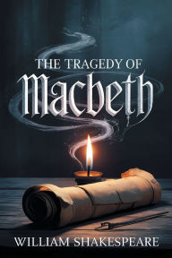 Title: The Tragedy of Macbeth, Author: William Shakespeare