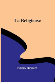 Title: La religieuse, Author: Denis Diderot