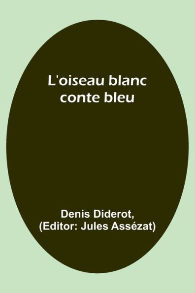 L'oiseau blanc: conte bleu