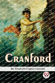 Title: Cranford, Author: Elizabeth Gaskell