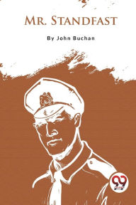 Title: Mr. Standfast, Author: John Buchan