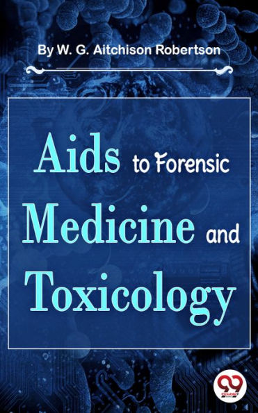 Aids To Forensic Medicine And Toxicology
