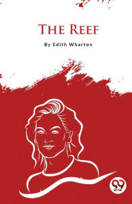 Title: The Reef, Author: Edith Wharton