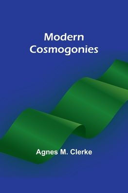 Modern cosmogonies