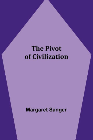 The Pivot of Civilization