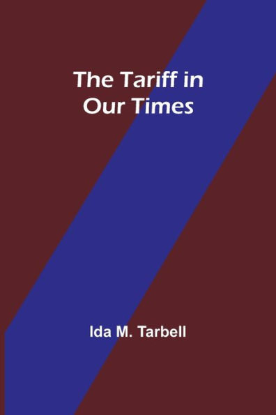 The Tariff in Our Times