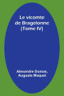 Le vicomte de Bragelonne (Tome IV)