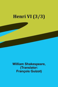 Title: Henri VI (3/3), Author: William Shakespeare