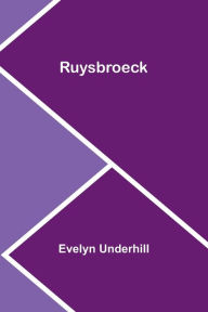 Title: Ruysbroeck, Author: Evelyn Underhill