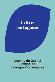 Title: Lettres portugaises, Author: Vicomte de Guilleragues