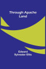 Through Apache Land